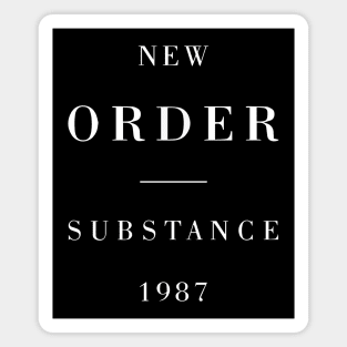 New Order Substance Magnet